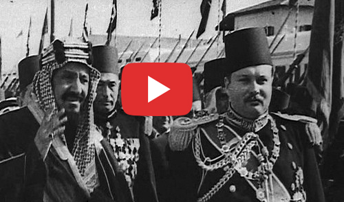 بالفيديو | زيارة الملك عبد العزيز ال سعود لمصر سنة 1946